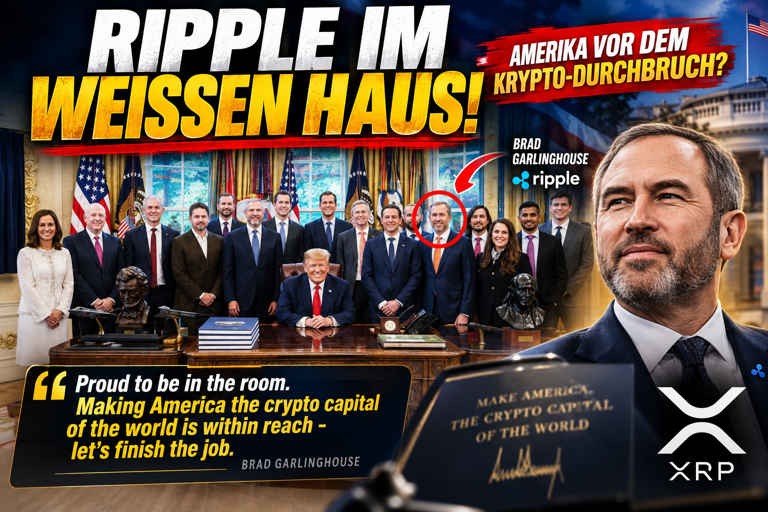 Brad Garlinghouse im Weißen Haus: Ripple-CEO sieht USA kurz vor dem Durchbruch als globale Krypto-Hauptstadt